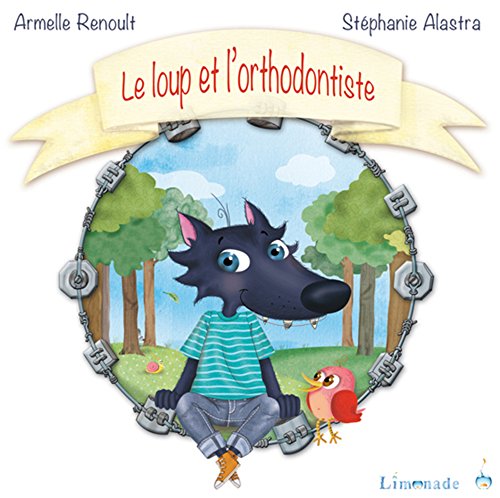 le loup et l'orthodontiste  