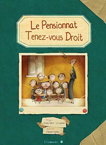 [le ]pensionnat tenez-vous droit