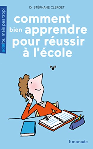 comment bien apprendre pour réussir à l'école