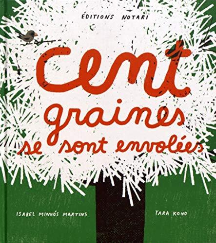 cent graines se sont envolées