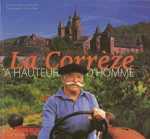 la corrèze à hauteur d'homme  
