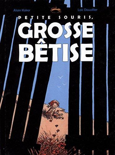 petite souris, grosse bêtise