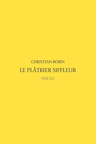 le plâtrier siffleur  