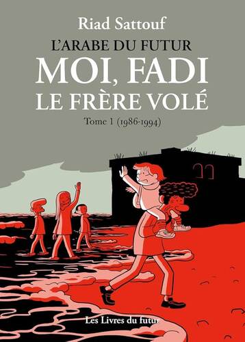 moi, fadi le frère volé [Tome 1]