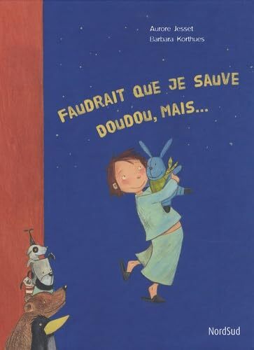 faudrait que je sauve doudou, mais