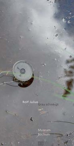rolf julius. grau schweigt