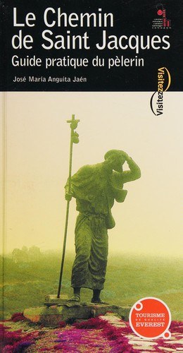 chemin de saint jacques / guide pratique du pélerin