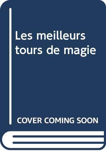 les meilleurs tours de magie  
