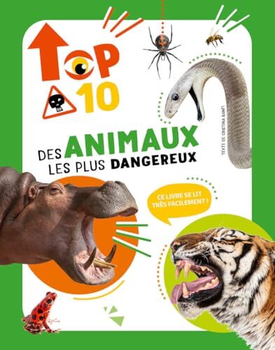 le top 10 des animaux les plus dangereux  
