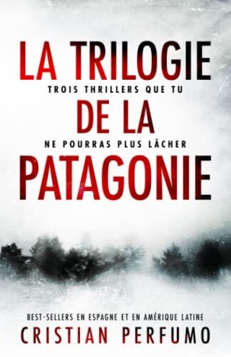 la trilogie de la patagonie  