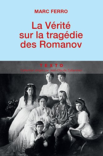la vérité sur la tragédie des romanov  