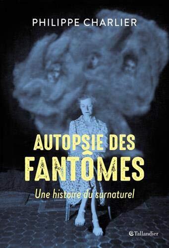 autopsie des fantômes