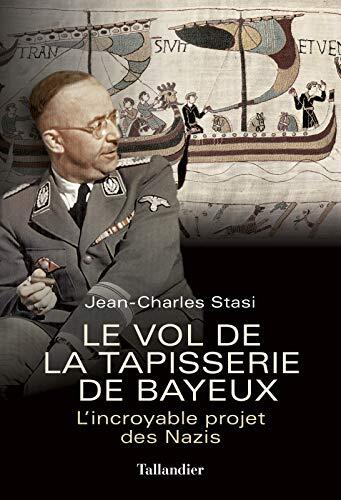 le vol de la tapisserie de bayeux  