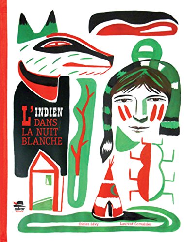 l' indien dans la nuit blanche  