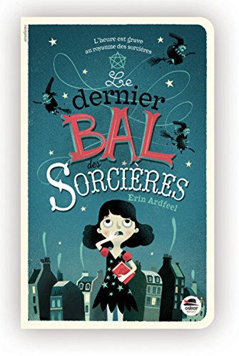 le dernier bal des sorcières  