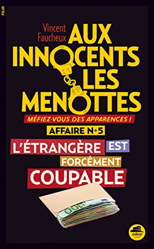 [l']étrangère est forcément coupable ! [5]