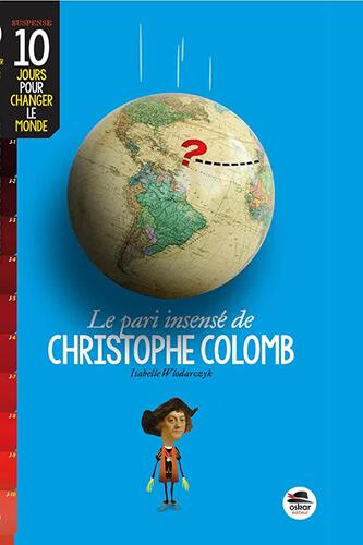 le pari insensé de christophe colomb  