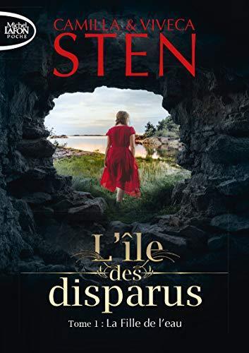 l' île des disparus t1: la fille de l'eau   [tome 1]