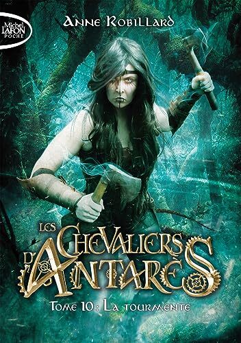 chevaliers d'antarès (les). 10 la tourmente