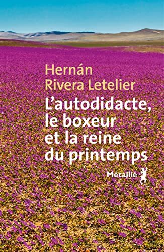 l' autodidacte, le boxeur et la reine du printemps  