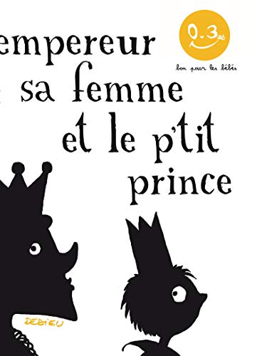 l' empereur sa femme et le p'tit prince  