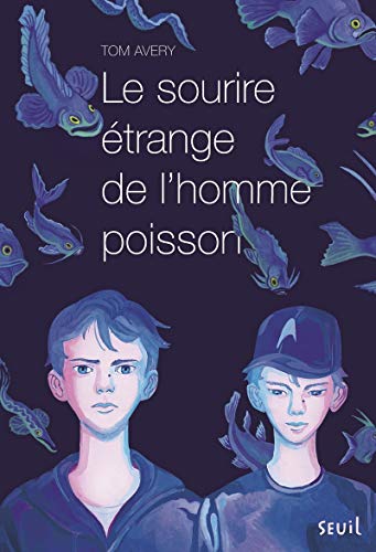 le sourire étrange de l'homme poisson  