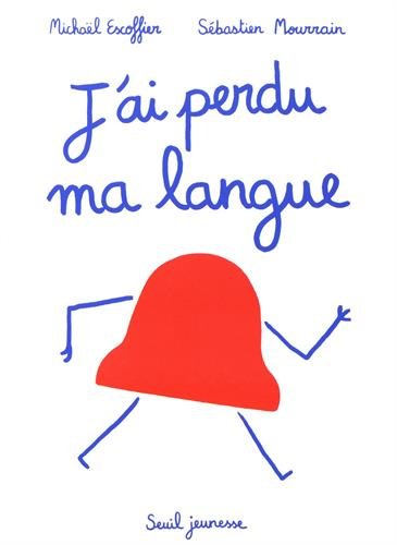 j'ai perdu ma langue