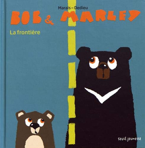 bob et marley : la frontière