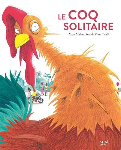 le coq solitaire  