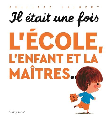 il était une fois l'école, l'enfant et la maîtres...
