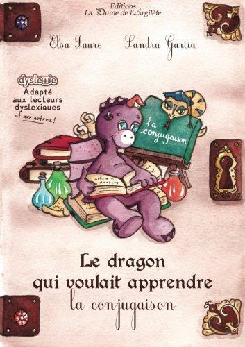 le dragon qui voulait apprendre la conjugaison  