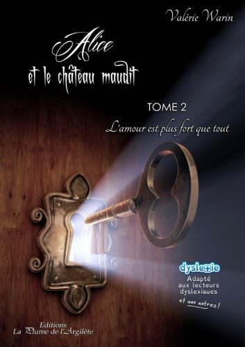 l' alice et le château maudit ; tome 2 : amour est plus fort que tout   [2]
