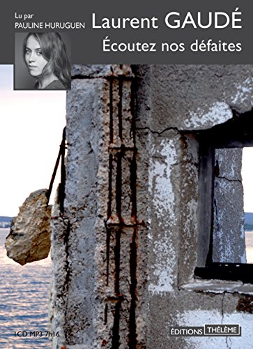 ecoutez nos défaites