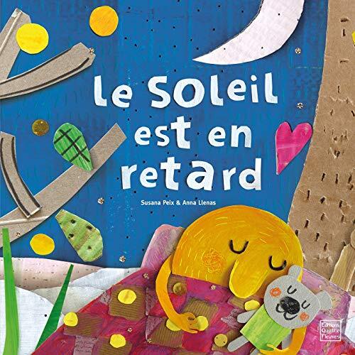 le soleil est en retard  