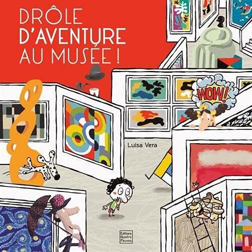 drôle d'aventure au musée !