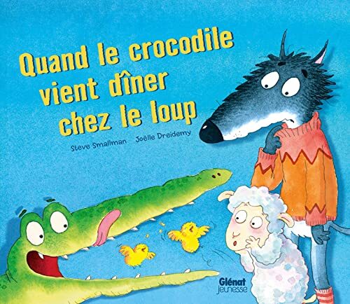 quand le crocodile vient dîner chez le loup