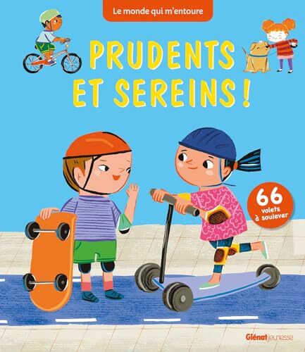 prudents et sereins !