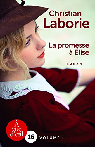promesse à élise (la) ; volume 2