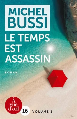 le temps est assassin   [1b]