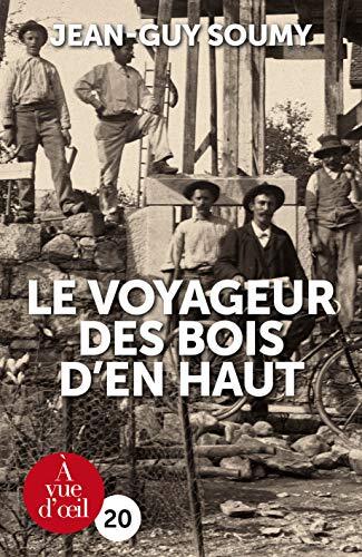 le voyageur des bois d'en haut  