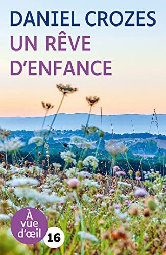 un rêve d'enfance  