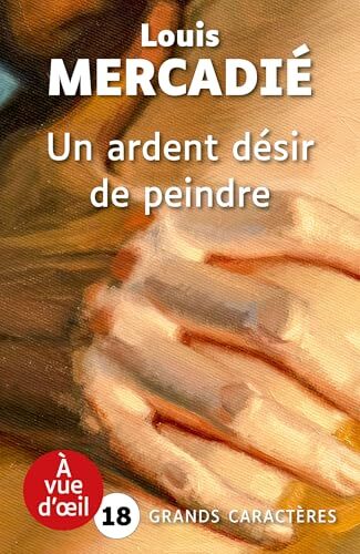 un ardent désir de peindre  