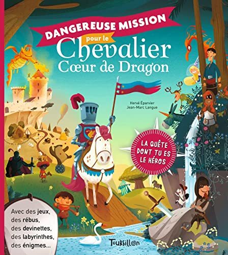 dangereuse mission pour le chevalier coeur de dragon