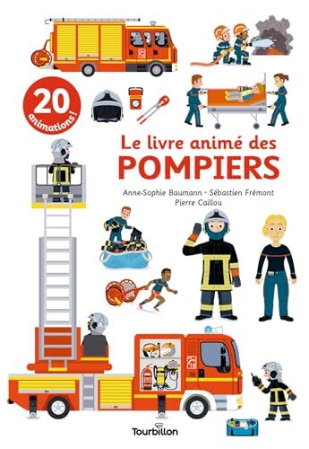 le livre animé des pompiers  