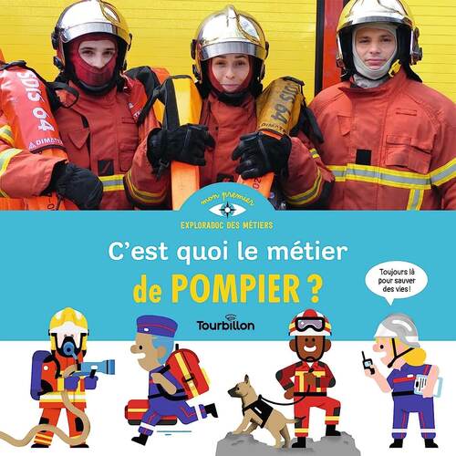c'est quoi, le métier de pompier ?