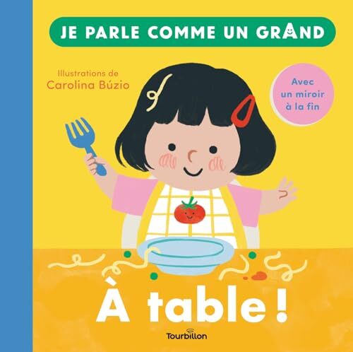 à table ! - je parle comme un grand