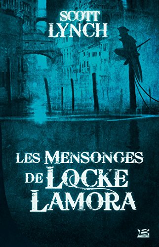 salauds gentilshomes - vol 1 : les mensonges de locke lamora (les )