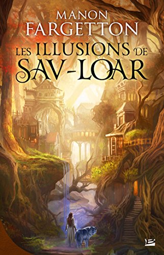 les illusions de sav-loar  