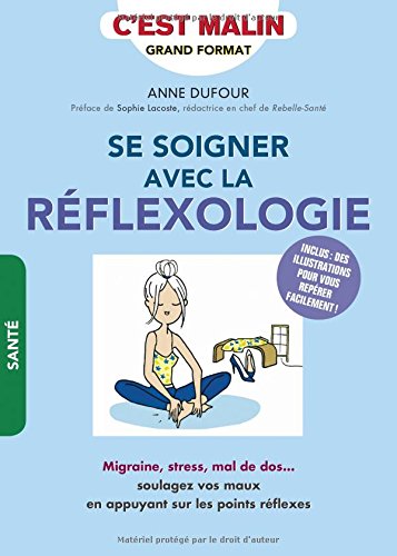 se soigner avec la réflexologie, c'est malin
