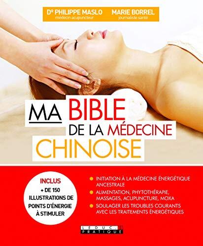 ma bible de la médecine chinoise